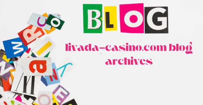 livada-casino.com blog archives